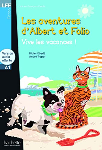 Imagen de archivo de Albert Et Folio - Vive Les Vacances ! + CD Audio MP3: Albert Et Folio - Vive Les Vacances ! + CD Audio MP3 a la venta por ThriftBooks-Dallas