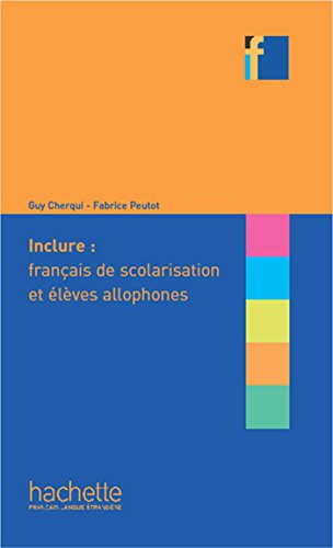 Stock image for Collection F: Inclure : Francais langue de scolarisation et eleves allop for sale by Revaluation Books