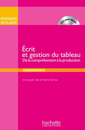 9782011559838: Ecrit et gestion du tableau - Livre + DVD-Rom: Pratiques de Classe: Ecrit Et Gestion Du Tableau (Livre + DVD-ROM)