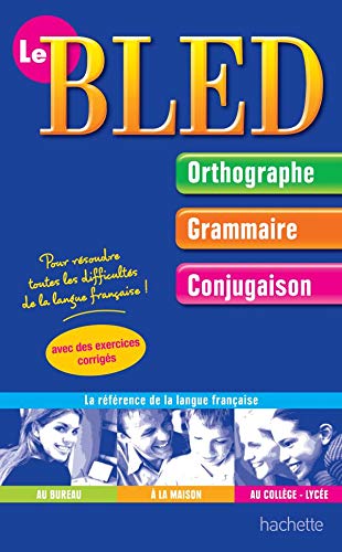 Beispielbild fr Le Bled: Orthographe, Grammaire, Conjugaison zum Verkauf von WorldofBooks