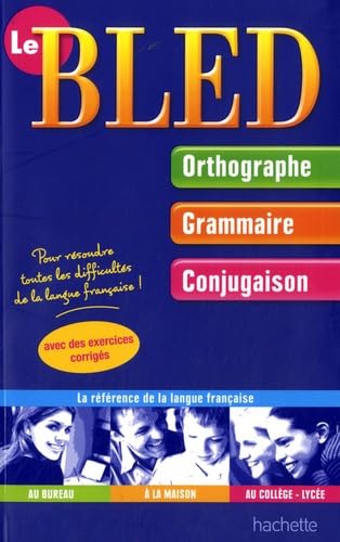 9782011600608: Le Bled: Orthographe, Grammaire, Conjugaison
