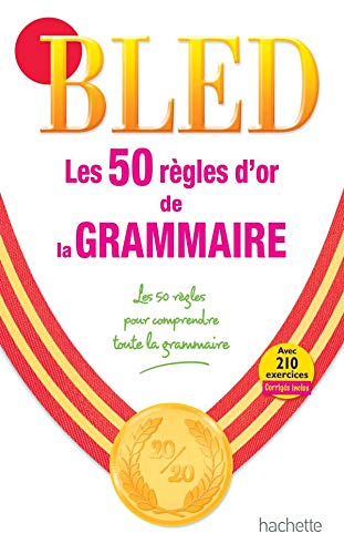 Stock image for Les 50 regles d'or de la grammaire (French Edition) for sale by Better World Books