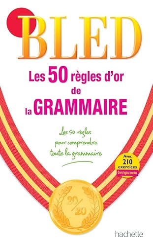Stock image for Les 50 regles d'or de la grammaire (French Edition) for sale by Better World Books