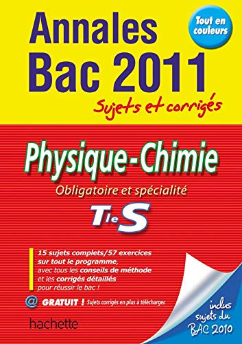 Beispielbild fr Objectif Bac 2011 - annales sujets corrigs Physique-Chimie Terminale S zum Verkauf von Ammareal