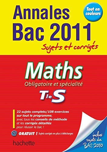 Beispielbild fr Objectif Bac 2011 - annales sujets corrigs - Maths Terminale S zum Verkauf von Ammareal