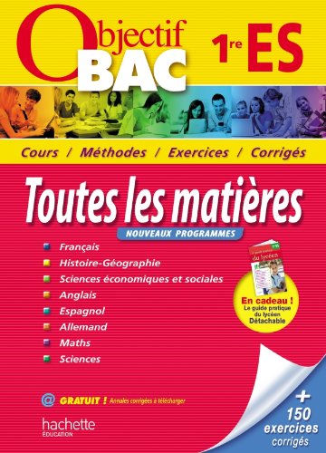 9782011602763: OBJECTIF BAC - Toutes les matires 1re ES