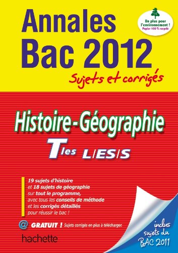 Stock image for Objectif Bac 2012 - annales sujets corrigs - Histoire-Gographie Term. L ES S for sale by Ammareal