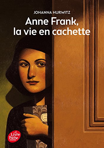 Stock image for Anne Frank, la vie en cachette for sale by Ammareal