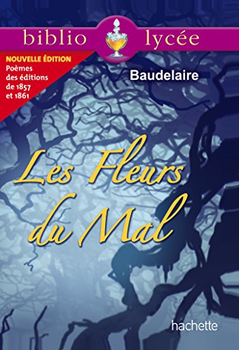 Stock image for Bibliolycee - Les Fleurs Du Mal, Charles Baudelaire for sale by ThriftBooks-Atlanta