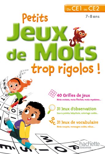 9782011612748: Petits jeux de mots trop rigolos! Du CE1 au CE2. 7-8 ans. Per la Scuola elementare
