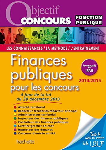 Beispielbild fr Objectif Concours - Finances Publiques Catgories A et B - Edition 2014 2015 zum Verkauf von Ammareal