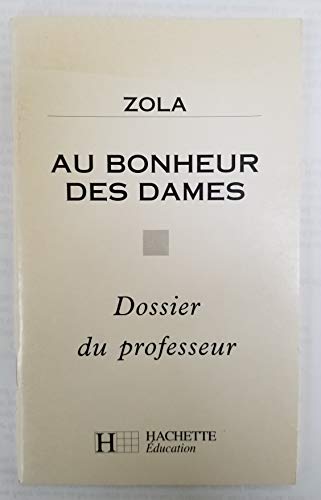 Beispielbild fr Au Bonheur des dames [de] Zola: Dossier du professeur zum Verkauf von medimops