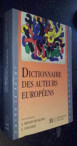 Beispielbild fr Dictionnaire des auteurs europenes zum Verkauf von Ammareal