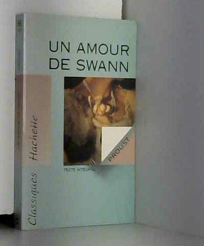 UN Amour De Swann (French Edition) (9782011667540) by Proust, Marcel
