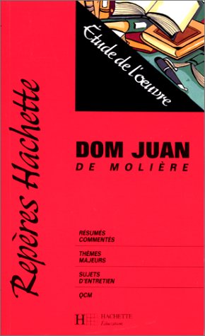 Beispielbild fr Dom Juan de Molire : tude de l'oeuvre zum Verkauf von Ammareal