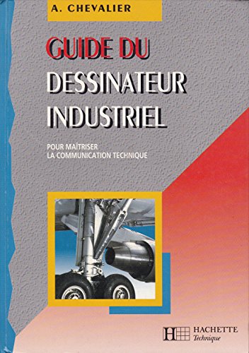 Stock image for Guide du dessinateur industriel (eleve) 1995 1996 for sale by medimops