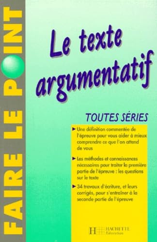 Stock image for Le texte argumentatif : Toutes sries for sale by Ammareal