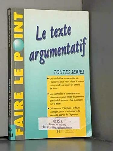 9782011669032: Le texte argumentatif : Toutes sries