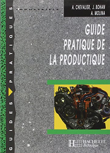 Beispielbild fr Guide pratique de la productique - Livre lve - Ed.2000: Collection Guides Pratiques zum Verkauf von Gallix