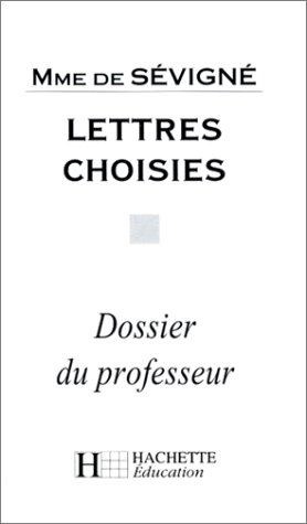 Beispielbild fr Classiques hachette-professeur : Lettres choisies zum Verkauf von medimops