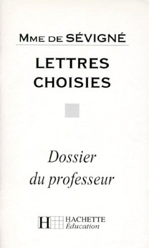 9782011671141: Classiques hachette-professeur : Lettres choisies