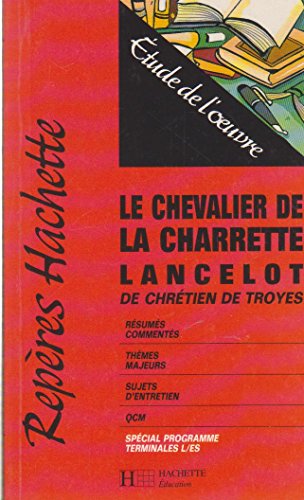Beispielbild fr Le Chevalier de la charrette , de Chrtien de Troyes zum Verkauf von La Plume Franglaise
