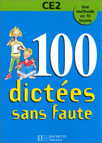 9782011672933: 100 dictes sans faute, CE2