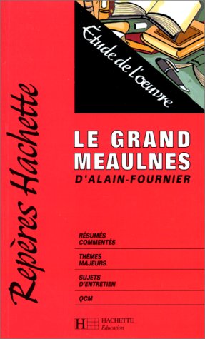 Beispielbild fr Le Grand Meaulnes D'alain-fournier : tude De L'oeuvre zum Verkauf von RECYCLIVRE