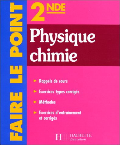 Stock image for Faire le point : physique-chimie, seconde for sale by Ammareal