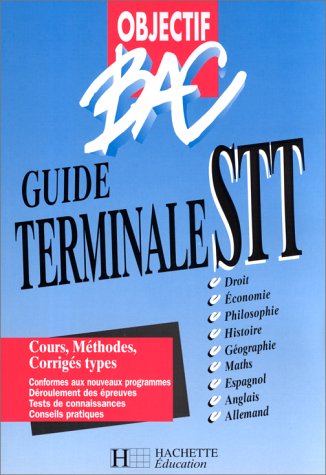 Beispielbild fr Objectif bac : guide terminale STT. Livre de l'lve, dition 98 zum Verkauf von Ammareal
