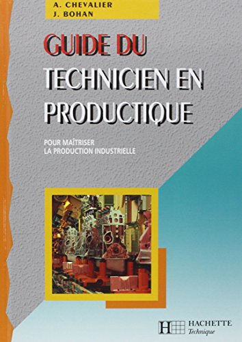 Beispielbild fr Guide du technicien en productique - Livre lve - Ed.2004 zum Verkauf von Gallix