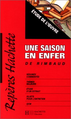 Imagen de archivo de Etude de l'oeuvre : "Une saison en enfer" d'Arthur Rimbaud a la venta por medimops