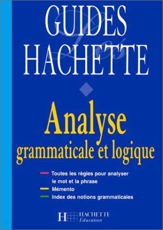 Beispielbild fr Analyse Grammaticale et Logique zum Verkauf von Bay Used Books
