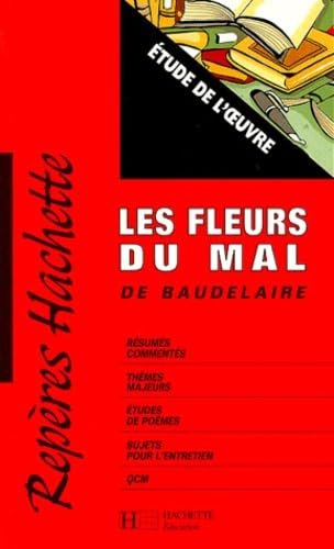 Beispielbild fr Les Fleurs Du Mal De Charles Baudelaire : tude De L'oeuvre zum Verkauf von RECYCLIVRE