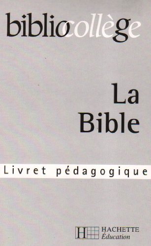 Stock image for La Bible. Biblio collge - professeur for sale by medimops