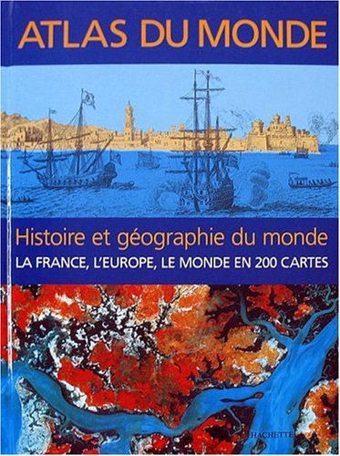 Stock image for Atlas du monde : Histoire et gographie for sale by Ammareal