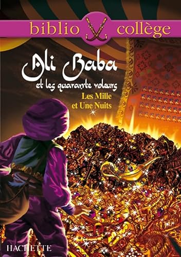 9782011682116: Bibliocollge - Ali Baba et les quarante voleurs - Les Mille et Une Nuits
