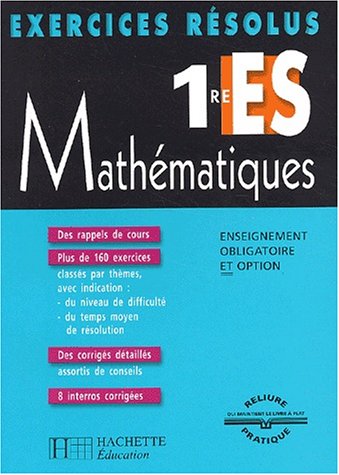 Beispielbild fr Exercices Rsolus Mathmatiques 1re ES zum Verkauf von Ammareal