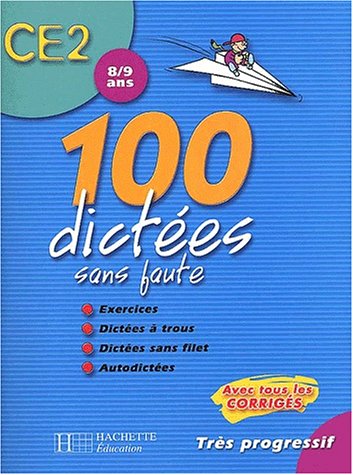 9782011684110: 100 dictes sans faute CE2: 8/9 ans