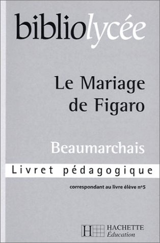 Beispielbild fr Le Mariage de Figaro: Livret pdagogique zum Verkauf von Ammareal