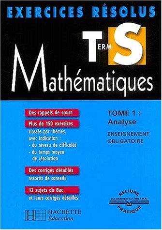 Beispielbild fr Exercices rsolus : Mathmatiques, Terminale S, tome 1 zum Verkauf von Ammareal