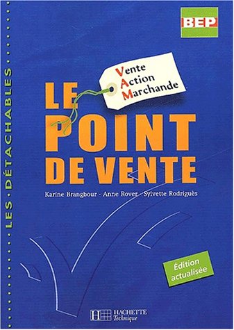 Beispielbild fr Vente action marchande, le point de vente, seconde-terminale BEP : Livre de l'lve zum Verkauf von Ammareal