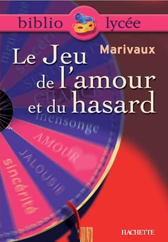 Stock image for Bibliolyc�e - Le Jeu de l'amour et du hasard, Marivaux for sale by Wonder Book