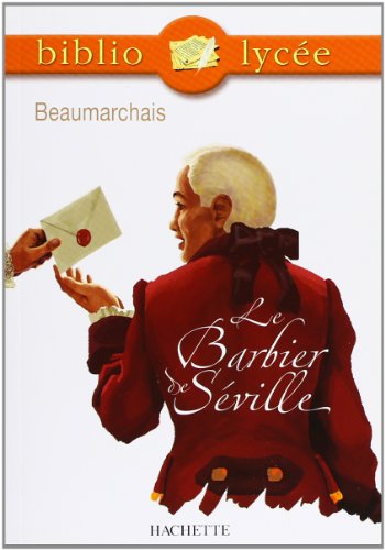 Stock image for Bibliolyce - Le Barbier de Sville, Beaumarchais (Bibliolyce, 17) 2021-1001 (French Edition) for sale by Des livres et nous