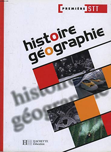 Stock image for Histoire Gographie, 1re STT for sale by Tamery
