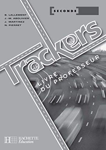 Beispielbild fr Trackers 2de - Livre professeur - Ed.2003 zum Verkauf von Ammareal