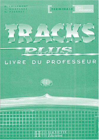 Beispielbild fr Tracks plus Tle: Livre du professeur zum Verkauf von Buchpark