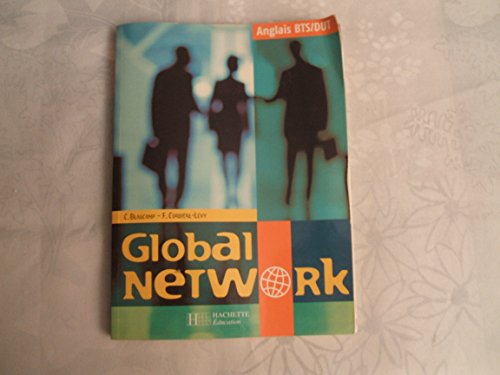 Imagen de archivo de Global Network, anglais, BTS-DUT : Livre de l'lve a la venta por medimops