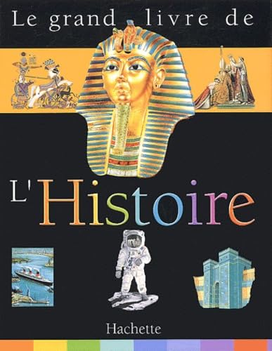 Stock image for Le grand livre de l'histoire for sale by Chapitre.com : livres et presse ancienne