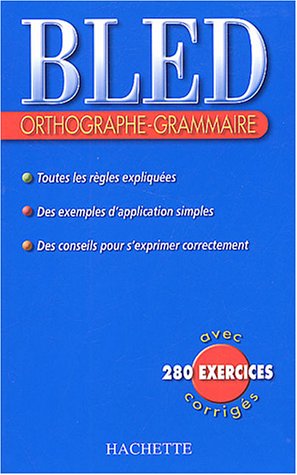 Imagen de archivo de Bled : Orthographe, grammaire,  dition 2004 a la venta por ThriftBooks-Atlanta